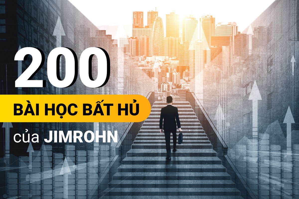 200 Bài học BẤT HỦ của JIMROHN